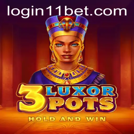 Discover the Excitement of 3LuxorPots with 11bet