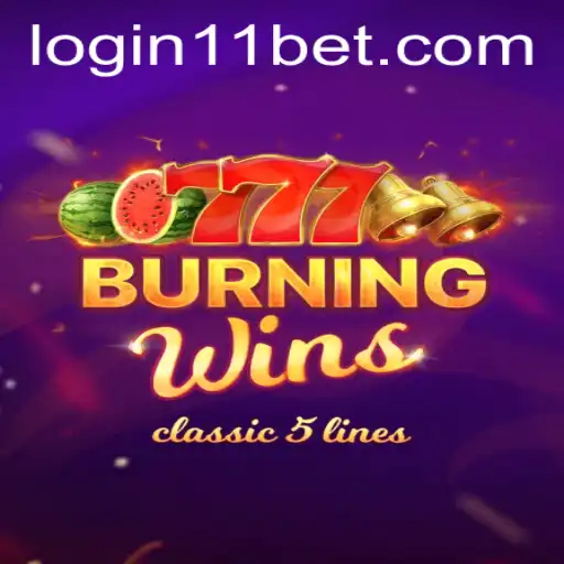 Discover the Thrilling World of 'BurningWins' with 11bet