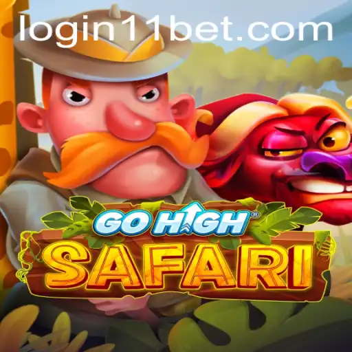 Discover the Thrills of GoHighSafari and the Best Bets with 11bet
